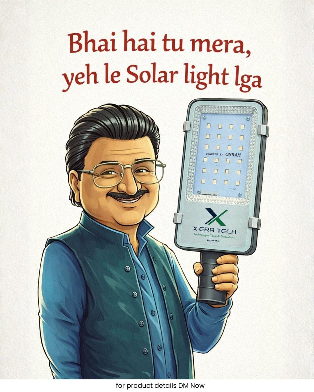Humorous illustrated post with a politician-style character holding a solar street light saying 'Bhai hai tu mera, yeh le Solar light lga' in Hindi