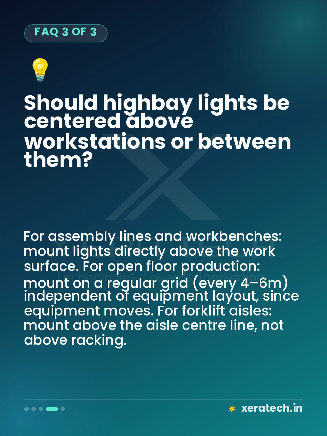 Should highbay lights be centered above workstations or between them?