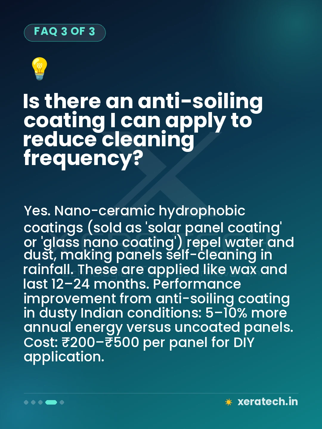 Is there an anti-soiling coating I can apply to reduce cleaning frequency?