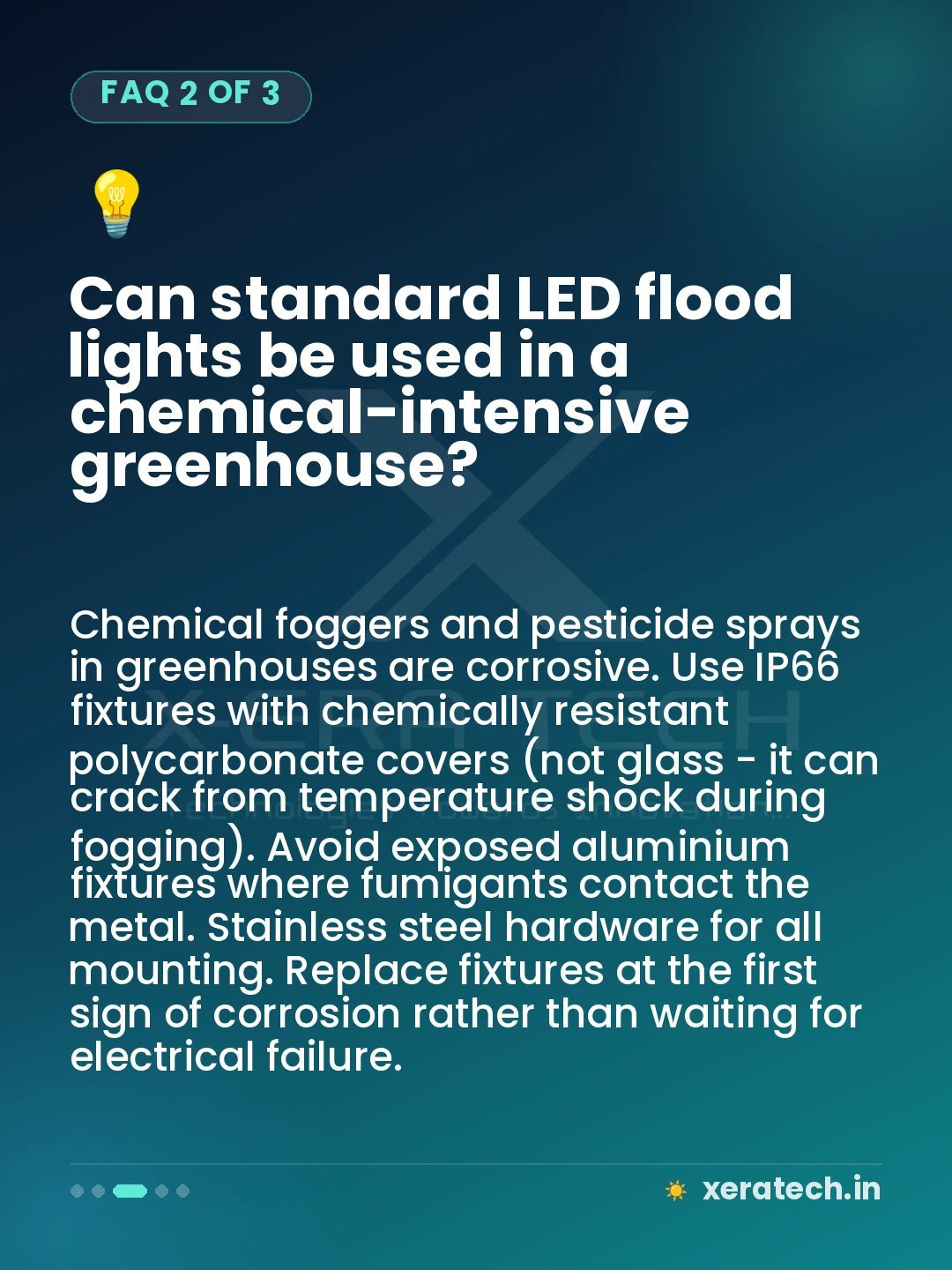 Can standard LED flood lights be used in a chemical-intensive greenhouse?
