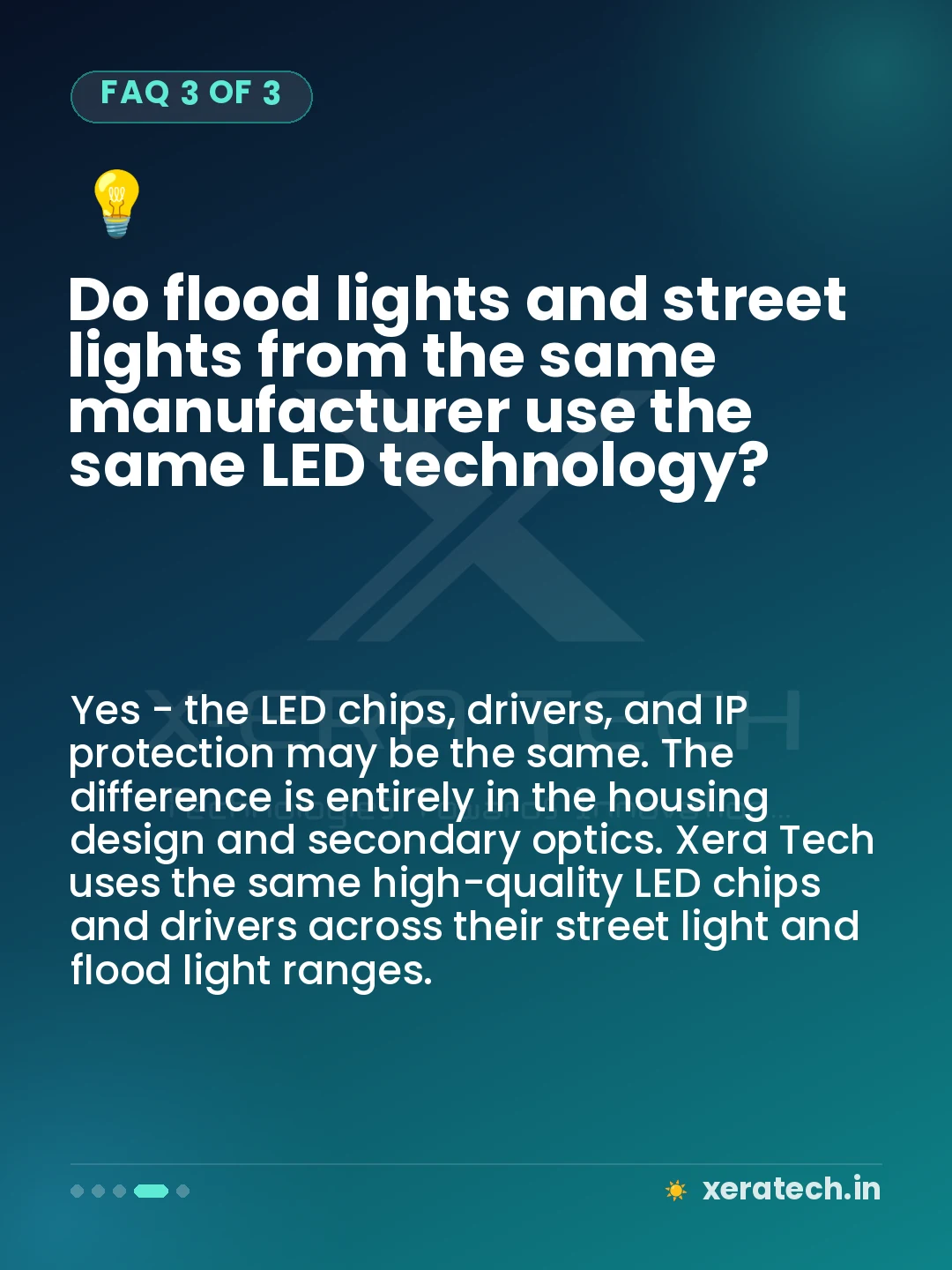 Do flood lights and street lights from the same manufacturer use the same LED technology?