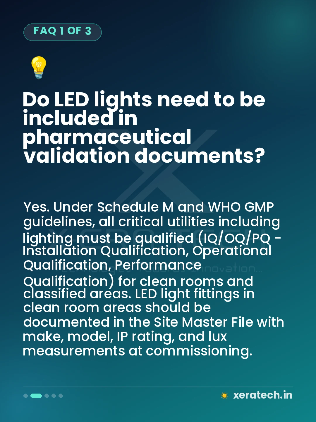 Do LED lights need to be included in pharmaceutical validation documents?