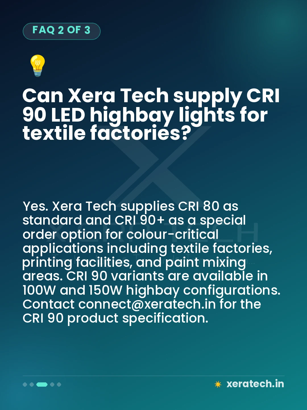 Can Xera Tech supply CRI 90 LED highbay lights for textile factories?