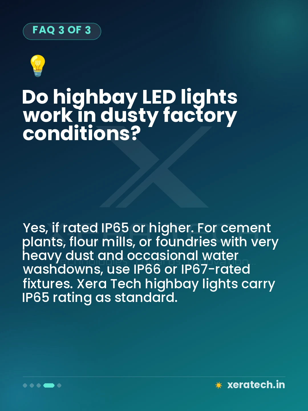 Do highbay LED lights work in dusty factory conditions?