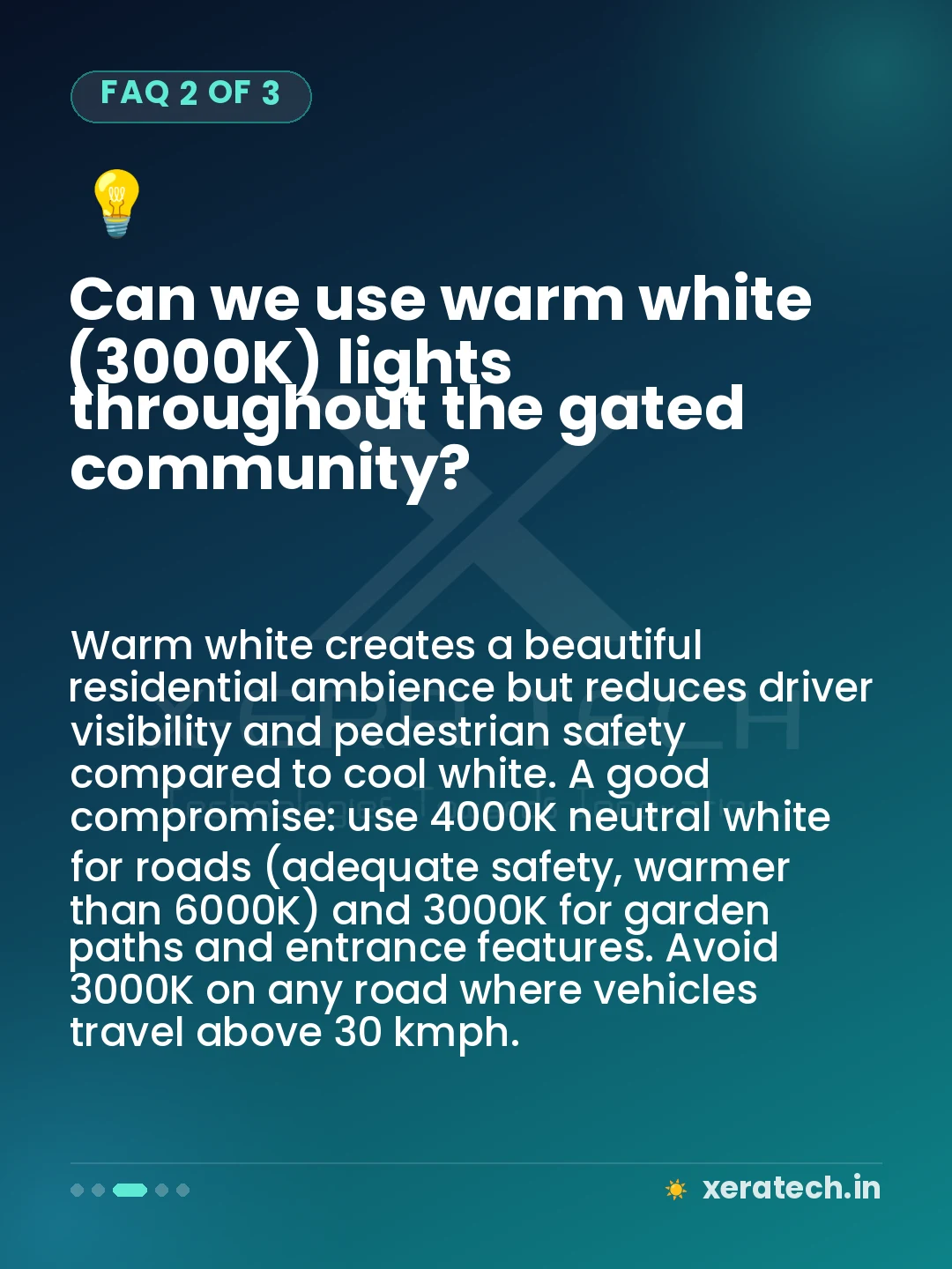 Can we use warm white (3000K) lights throughout the gated community?
