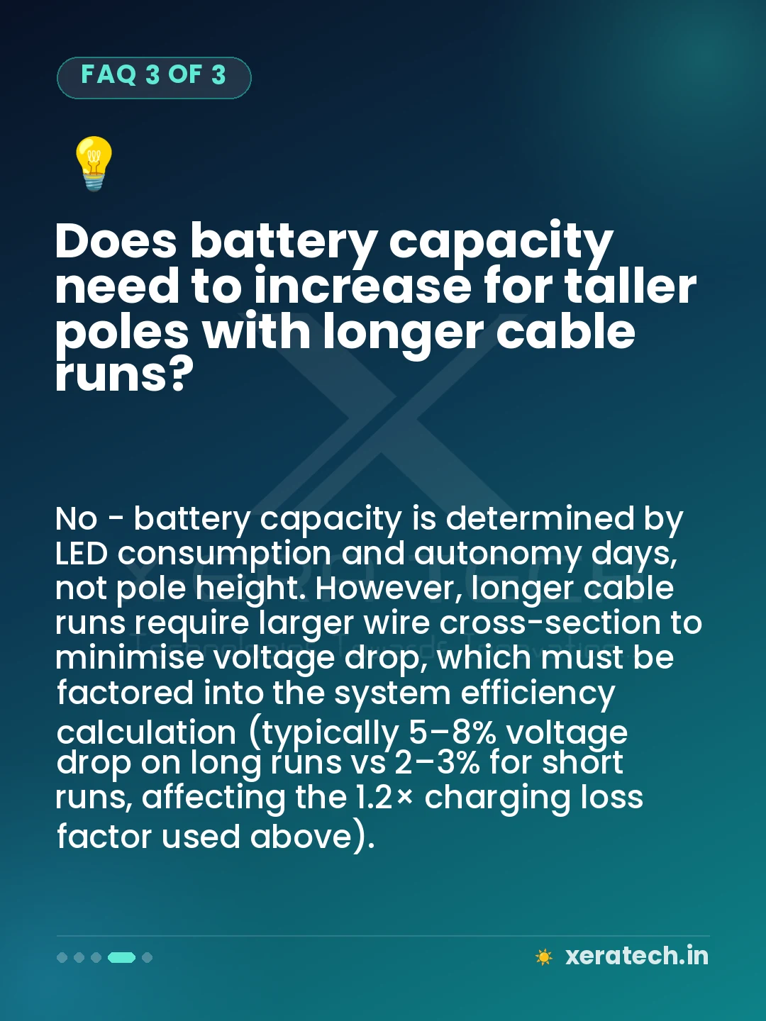 Does battery capacity need to increase for taller poles with longer cable runs?