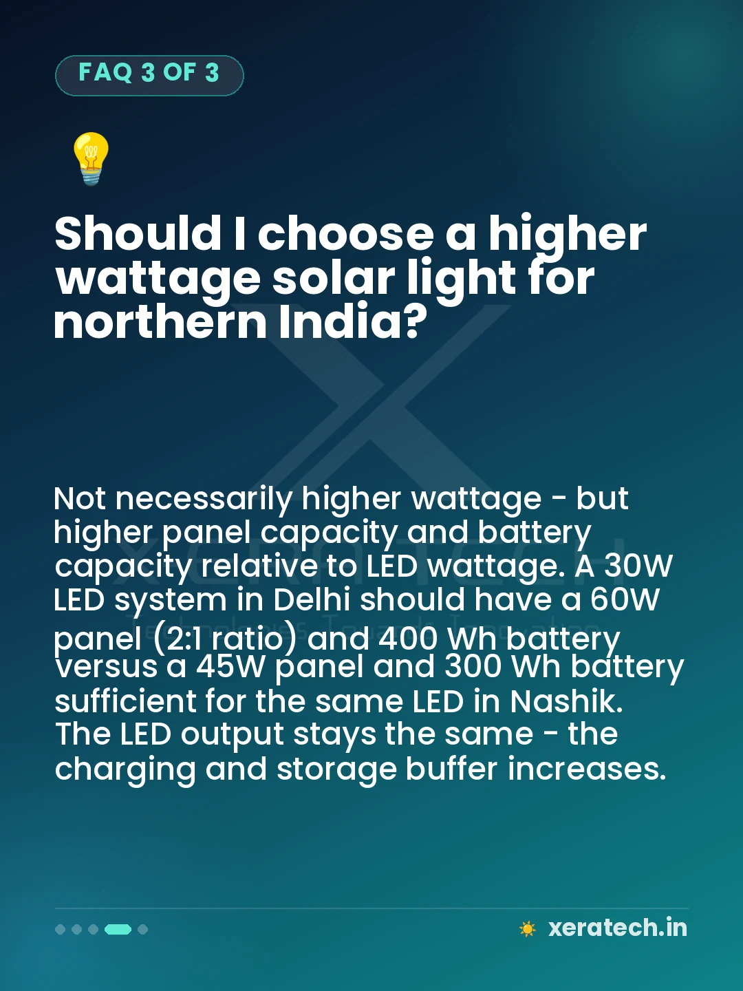 Should I choose a higher wattage solar light for northern India?