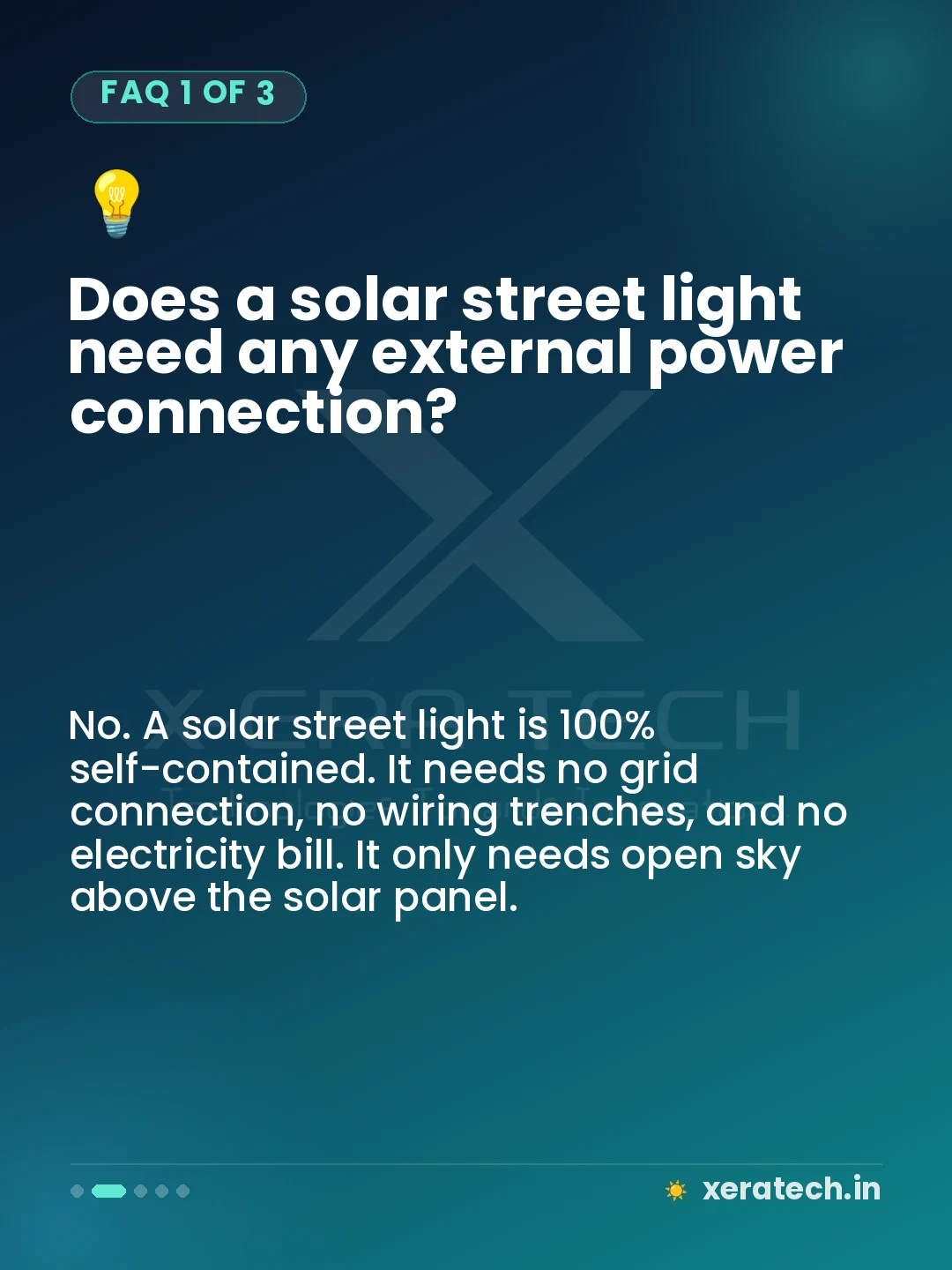 Does a solar street light need any external power connection?
