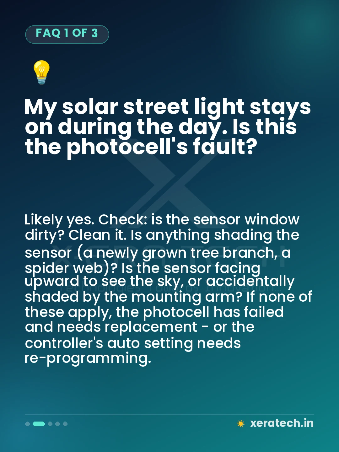My solar street light stays on during the day. Is this the photocell's fault?