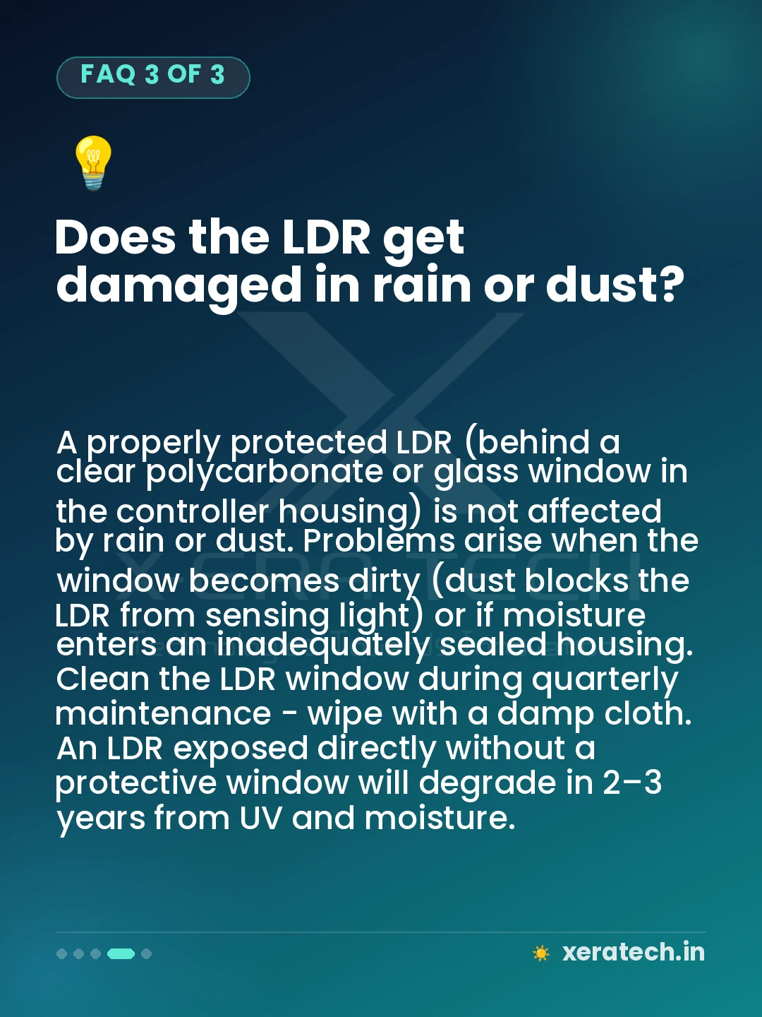 Does the LDR get damaged in rain or dust?
