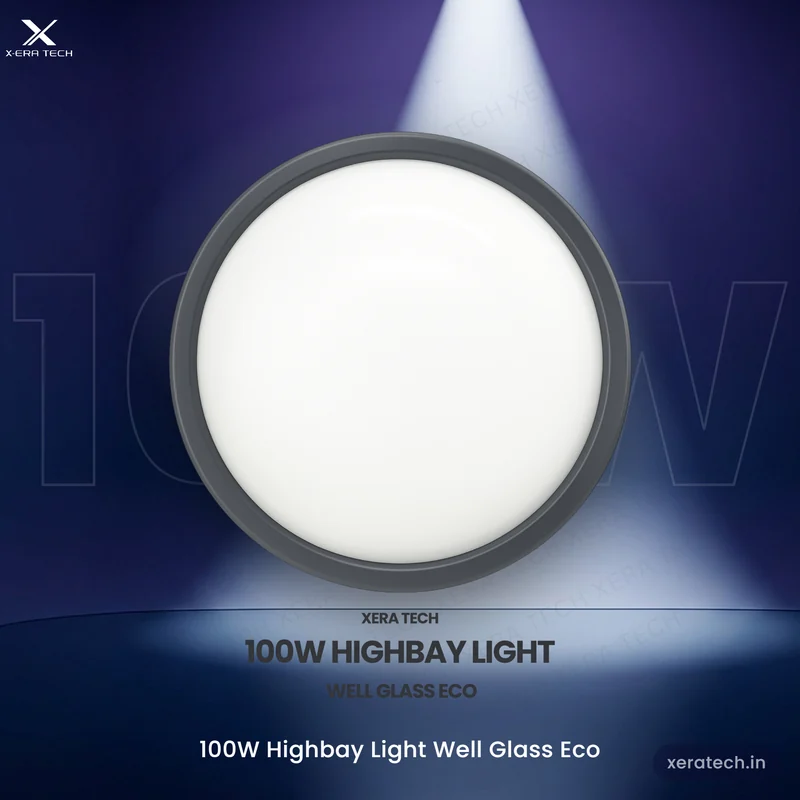 Xera Tech 100W LED High Bay Light – made in Nashik, Maharashtra