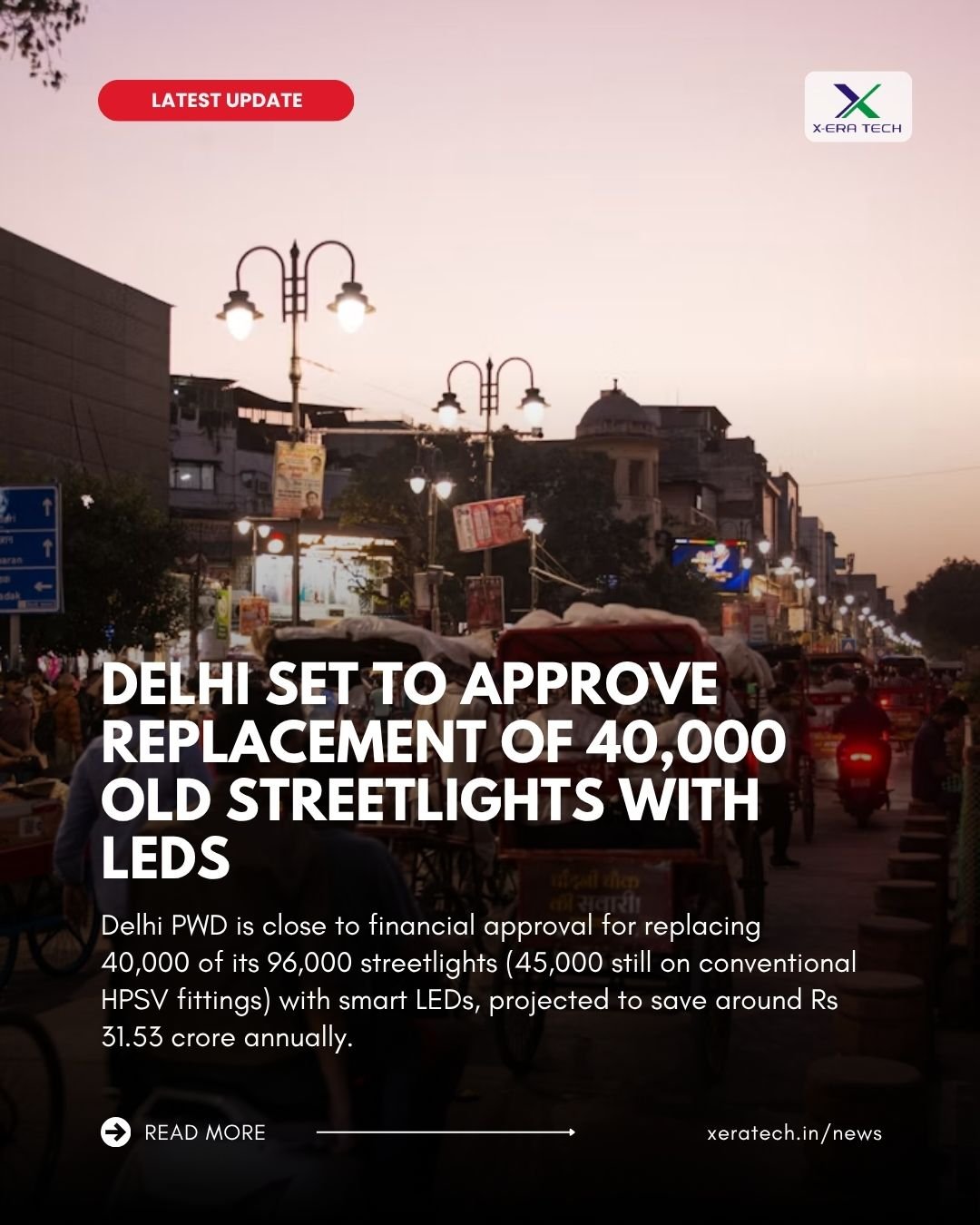 Delhi Set To Approve Replacement Of 40,000 Old Streetlights With LEDs